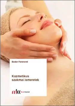 Kihagyhatatlan ajánlat Kozmetikus szakmai ismeretek