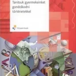 Expressz szállítás Tanítsuk gyermekeinket gondolkodni történetekkel