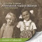 Szuper akció A hintalovak nappal alszanak/ Hangoskönyv