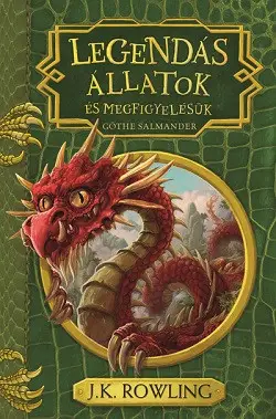 Ne maradj le Legendás állatok és megfigyelésük (Göthe Salmander)