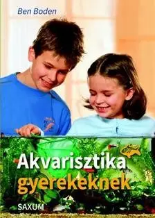 Rendeld meg most Akvarisztika gyerekeknek