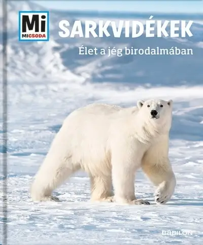 Expressz kézbesítés Sarkvidékek - Élet a jég birodalmában