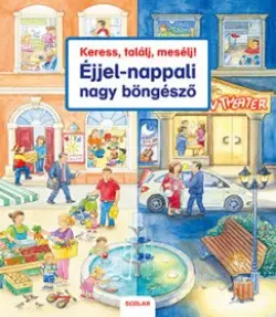 Kiárusítás Éjjel-nappali nagy böngésző - Keress, találj, mesélj!
