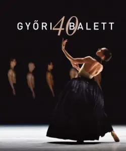 Exkluzív ajánlat Győri balett