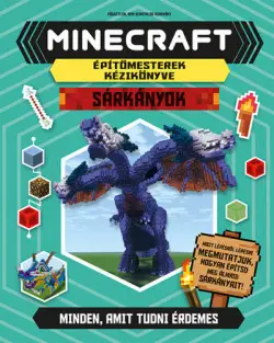 Minecraft - Sárkányok - Éptőmesterek kézikönyve Legjobb ár