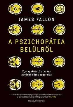 Azonnali szállítás A pszichopátia belülről - Egy agykutató utazása agyának sötét bugyraiba