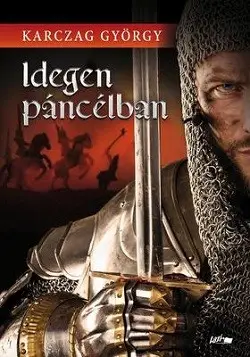 Expressz kézbesítés Idegen páncélban - Árpád triász 1.