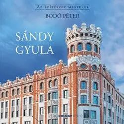 Sándy Gyula - Az építészet mesterei Expressz kézbesítés