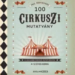 100 cirkuszi mutatvány Azonnal elérhető