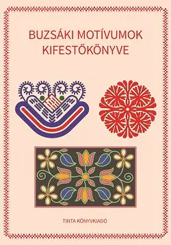 Buzsáki motívumok kifestőkönyve Gyors szállítás