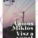 Visz a vonat - Karcsú Könyvek - Pontos történetek Rendeld meg most
