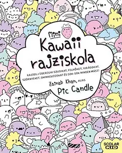 Kawaii rajziskola - Mini - Rajzolj übercuki szusikat, felhőket, virágokat, szörnyeket, sminkcuccokat és sok-sok minden mást! Kihagyhatatlan ajánlat