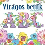 Virágos betűk - Színezőkönyv - Kreatív kikötő Vásárlói kedvenc