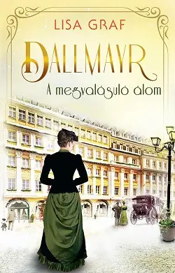 Dallmayr 2. - A megvalósuló álom Népszerű