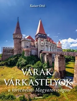 Várak, várkastélyok a történelmi Magyarországon Kedvezmény