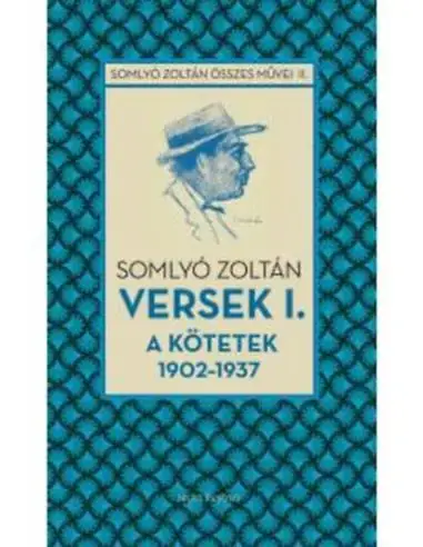 Versek 1. - A kötetek 1902-1937 Vedd meg most