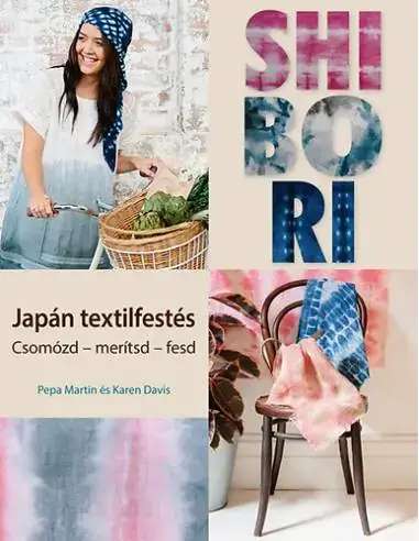Expressz szállítás Shibori - Japán textilfestés - Csomózd - merítsd - fesd