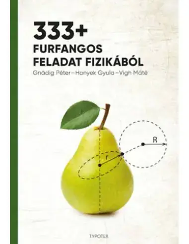 Szuper ajánlat 333+ furfangos feladat fizikából