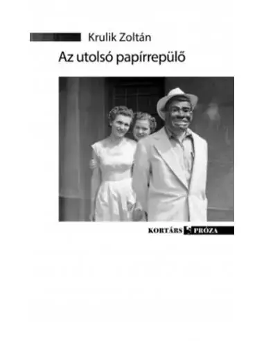 Legkelendőbb Az utolsó papírrepülő