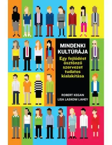 Mindenki kultúrája - Egy fejlődést ösztönző szervezet tudatos kialakítása Expressz szállítás