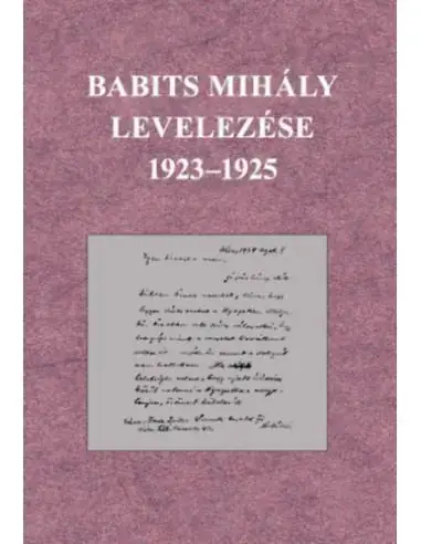 Babits Mihály levelezése 1923-1925 Vásárlói kedvenc