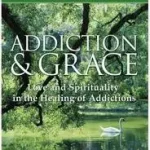 Addiction and Grace byMay, Gerald G.; Biztonságos vásárlás
