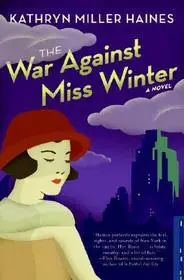 Kedvezmény The War Against Miss Winter byHaines, Kathryn Miller;