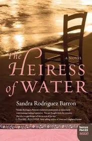 Újdonság The Heiress of Water byBarron, Sandra Rodriguez;