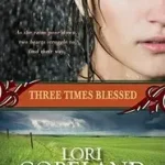 Three Times Blessed (Belles of Timber Creek, Book 2) byCopeland, Lori; Népszerű