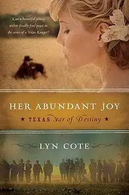 Her Abundant Joy (Texas byCote, Lyn; Azonnal elérhető