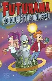 Vedd meg most Futurama Conquers the Universe byGroening, Matt;