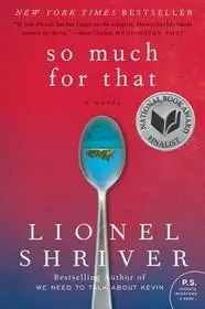 So Much for That byShriver, Lionel; Szuper akció