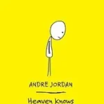 Akció Heaven Knows I'm Miserable Now byJordan, Andre;