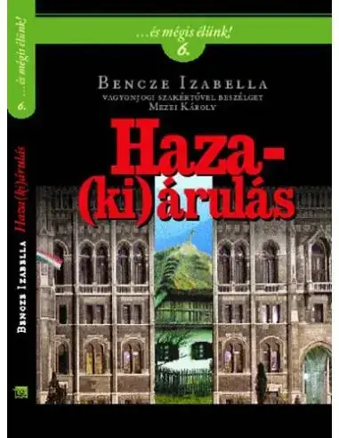 Haza(ki)árulás - ... és mégis élünk! 6. Legnépszerűbb