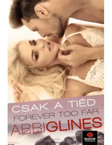 Azonnal elérhető Forever too Far - Csak a tiéd
