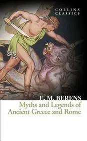 Újdonság Collins Classics — MYTHS AND LEGENDS OF ANCIENT GREECE AND ROME byBerens, E. M.;
