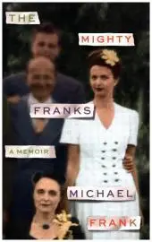 The Mighty Franks byFrank, Michael; Vásárlói kedvenc