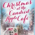 CHRISTMAS AT THE CANDIED APPLE CAFÉ byGarbera, Katherine; Kedvezmény
