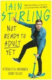 Not Ready To Adult Yet byStirling, Ian; Vedd meg online