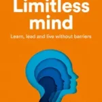 LIMITLESS MIND: Learn, Lead and Live Without Barriers byBoaler, Jo; Olcsóbb