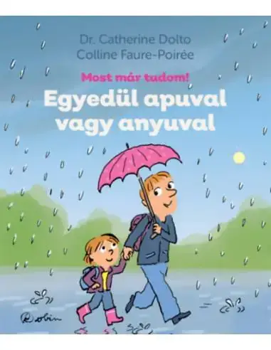 Újdonság Egyedül apuval vagy anyuval - Most már tudom!