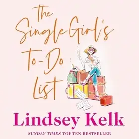 Vásárlói kedvenc The Single Girl's To-Do List byKelk, Lindsey;