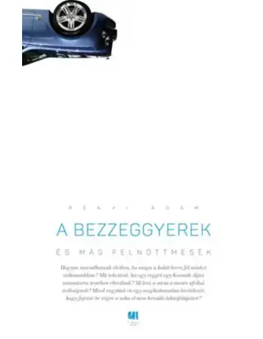 Végkiárusítás A bezzeggyerek és más felnőttmesék
