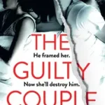 Biztonságos fizetés The He Framed Her, Guilty Now She'll Destroy Him. Couple byTaylor, C. L.;