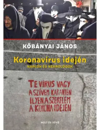 Nézd meg most Koronavírus idején - Naplók, nekrológok