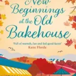 Árengedmény Love Heart Lane (9) — NEW BEGINNINGS AT THE OLD BAKEHOUSE [not-CA] byBarlow, Christie;