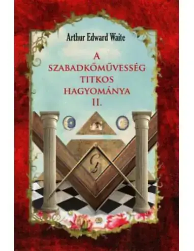 Bestseller A szabadkőművesség titkos hagyománya II