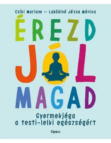 Szuper akció Érezd jól magad - Gyermekjóga a testi-lelki egészségért