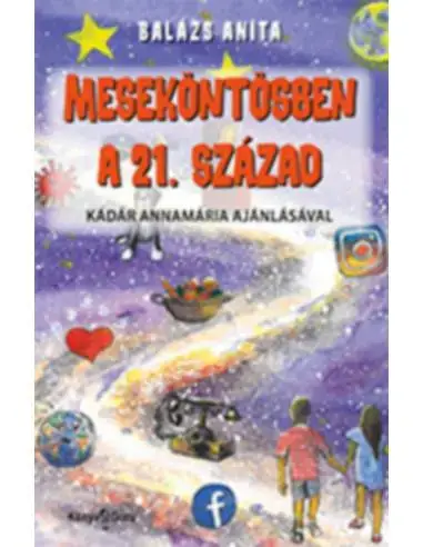 Meseköntösben a 21. század Szuper ajánlat