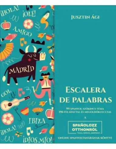 Escalera de palabras - 99 spanyol szókincs téma, 396 feladattal és megoldókulccsal Biztonságos fizetés